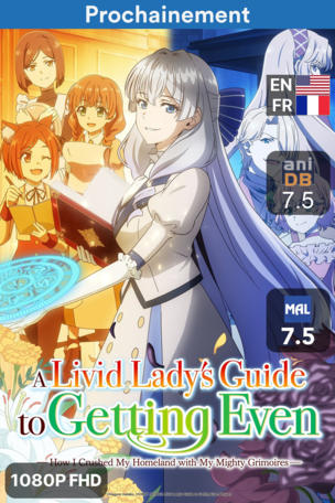 Livid Lady's Guide to Getting Even: How I Crushed My Homeland with My Mighty Grimoires