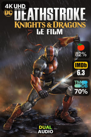 Deathstroke: Knights & Dragons - Le Film