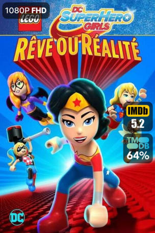 LEGO DC Super Hero Girls - Rêve ou réalité