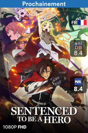 Sentenced to Be a Hero