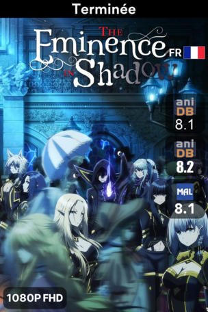 Eminence in Shadow